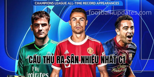 cầu thủ ra sân nhiều nhất c1