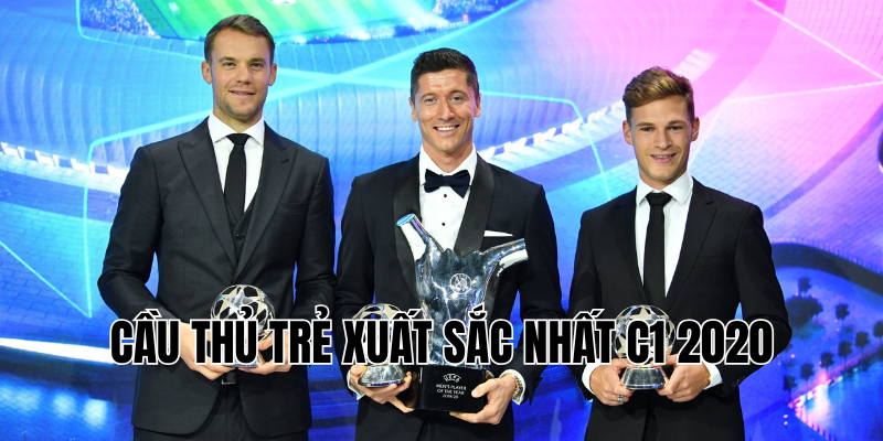 cầu thủ trẻ xuất sắc nhất c1 2020