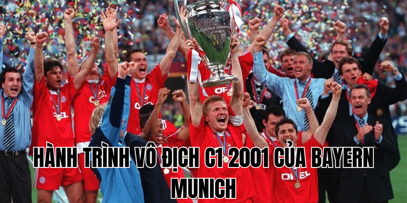 hành trình vô địch c1 2001 của bayern munich