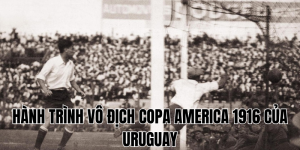 hành trình vô địch copa america 1916 của uruguay