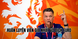 huấn luyện viên già nhất vô địch euro