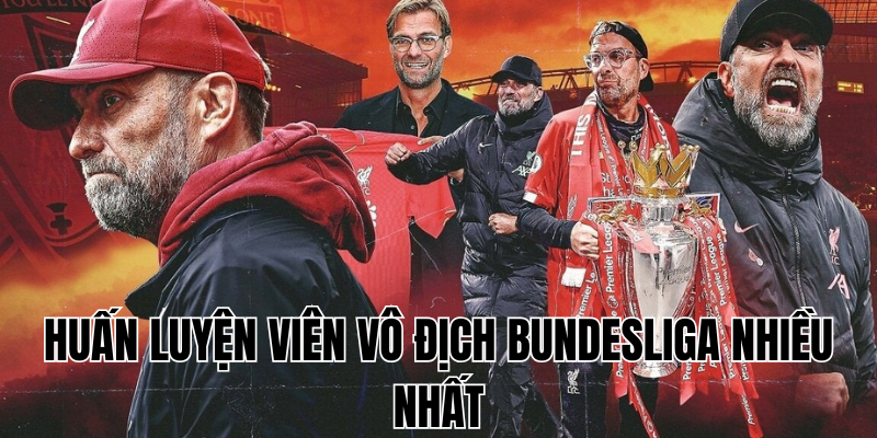 huấn luyện viên vô địch bundesliga nhiều nhất