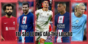 tại sao lương cầu thủ lại cao