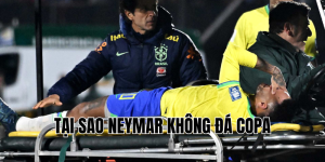 tại sao neymar không đá copa