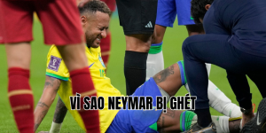 vì sao neymar bị ghét